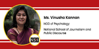 National School of Journalism and Public Discourse, HOD, Psychology:  Ms Vinusha Kannan Interview